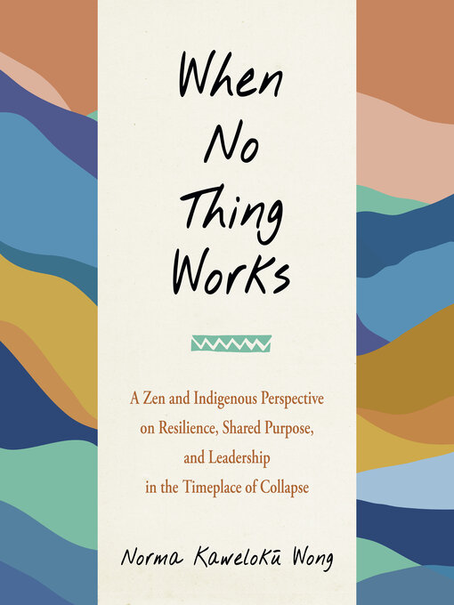Title details for When No Thing Works by Norma Wong - Wait list